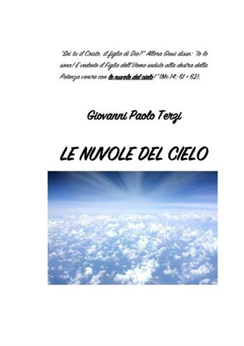 Le nuvole del cielo - Giulio Lorenzini - Libro StreetLib 2017 | Libraccio.it