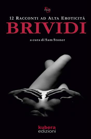 Brividi - Sam Stoner - Libro StreetLib 2017 | Libraccio.it