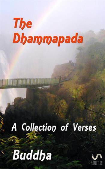 The Dhammapada - Gotama Buddha - Libro StreetLib 2017 | Libraccio.it