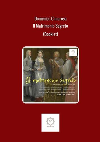 Il matrimonio segreto (Booklet) - Domenico Cimarosa, Giovanni Bertati - Libro StreetLib 2017 | Libraccio.it