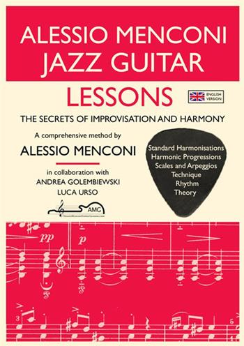 Jazz guitar lessons. The secrets of improvisation and harmony - Alessio Menconi - Libro StreetLib 2017 | Libraccio.it