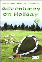 Adventures on holiday. Con CD. Per la Scuola elementare. Vol. 5