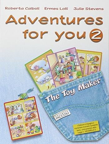 Adventures for you. Corso di inglese. Con espansione online. Vol. 2 - R. Calboli, E. Lolli, J. Stevens - Libro Piccoli 2006 | Libraccio.it