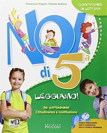 Noi di... Libro dei linguaggi. Per la 5ª classe elementare.  - Libro Piccoli 2014 | Libraccio.it