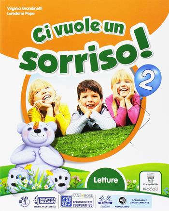 Ci vuole un sorriso! Sussidiario. Vol. 2 - Virginia Grandinetti, Loredana Pepe, Mario Mattiassich - Libro Piccoli 2016 | Libraccio.it