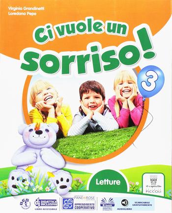 Ci vuole un sorriso! Sussidiario. Con e-book. Con espansione online. Vol. 3 - Virginia Grandinetti, Loredana Pepe, Mario Mattiassich - Libro Piccoli 2016 | Libraccio.it