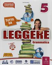 Tutto da leggere. Per la Scuola elementare. Con e-book. Con espansione online. Vol. 2
