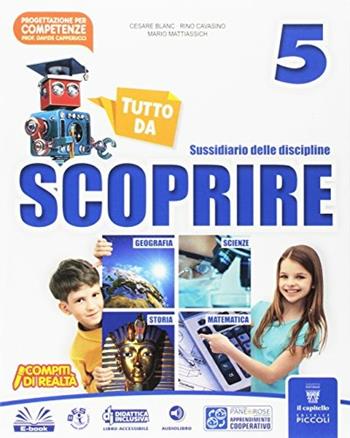 Tutto da scoprire. Con e-book. Con espansione online. Vol. 2 - C. Blanc, M. Mattiassich, R. Cavasino - Libro Piccoli 2017 | Libraccio.it