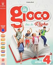 In gioco tra le righe. Per la 4ª classe elementare. Con e-book. Con espansione online