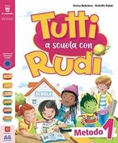 Tutti a scuola con Rudi. A scuola con gli amici 5 sensi. Per la 1ª classe elementare. Con e-book. Con espansione online