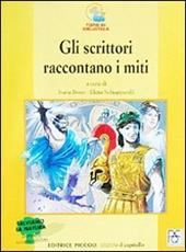 Gli scrittori raccontano i miti. Per le Scuole