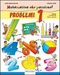 Matematica che passione. Vol. 1 - L. Bruscaglioni, F. Ferri, Mario Mattiassich - Libro Piccoli 2000 | Libraccio.it