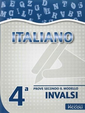 Invali italiano. Per la 4ª classe elementare  - Libro Piccoli 2012 | Libraccio.it