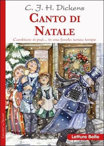 Canto di Natale - Charles Dickens - Libro Edizioni del Baldo 2017 | Libraccio.it