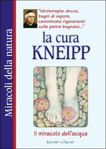 Cura Kneipp  - Libro Edizioni del Baldo 2017 | Libraccio.it