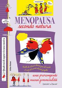 Menopausa secondo natura  - Libro Edizioni del Baldo 2017, Quaderni di sopravvivenza emotiva | Libraccio.it