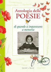 Antologia delle poesie di quando si imparavano a memoria  - Libro Edizioni del Baldo 2018, Lanterna magica | Libraccio.it