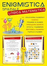 Enigmistica spaziale. Logica matematica  - Libro Edizioni del Baldo 2018 | Libraccio.it