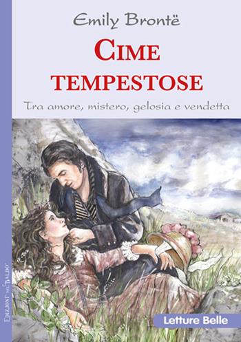 Cime tempestose - Emily Brontë - Libro Edizioni del Baldo 2024, Letture belle | Libraccio.it
