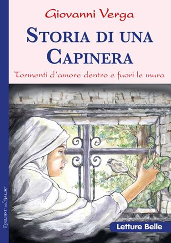 Storia di una capinera - Giovanni Verga - Libro Edizioni del Baldo 2018, Letture belle | Libraccio.it