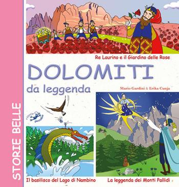 Dolomiti da leggenda - Mario Gardini - Libro Edizioni del Baldo 2019, Storie belle | Libraccio.it
