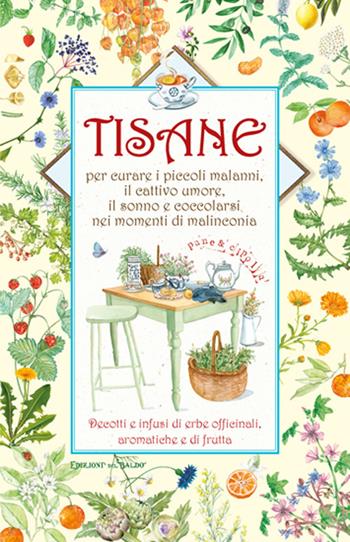 Tisane infusi e decotti  - Libro Edizioni del Baldo 2024, Pane e cipolla | Libraccio.it