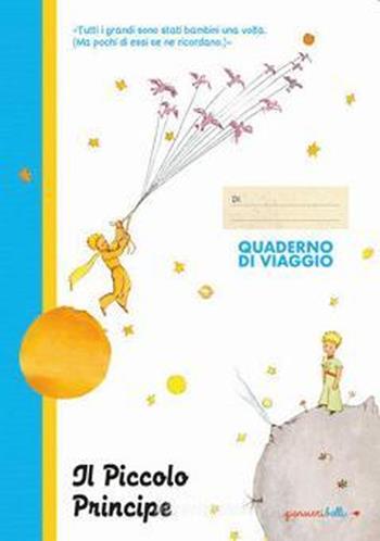 Quaderno di viaggio. Il Piccolo Principe  - Libro Edizioni del Baldo 2022 | Libraccio.it