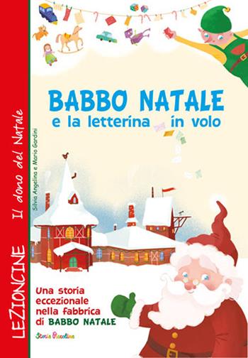 Babbo Natale e la letterina in volo. Ediz. a colori - Mario Gardini - Libro Edizioni del Baldo 2020, Lezioncine | Libraccio.it