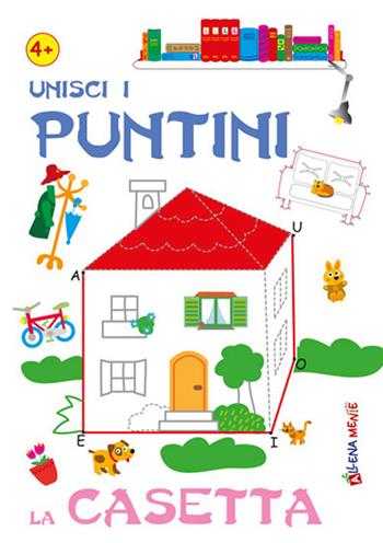 Unisci i puntini. La casetta. Ediz. illustrata  - Libro Edizioni del Baldo 2020, Forza pigrizia | Libraccio.it