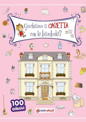 Giochiamo a casetta con le bambole? - Anastasia Zanoncelli - Libro Edizioni del Baldo 2021, 100 adesivi | Libraccio.it