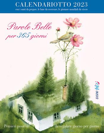 Parole belle per 365 giorni. Calendariotto 2023  - Libro Edizioni del Baldo 2022 | Libraccio.it