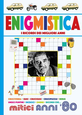 Enigmistica mitici anni '80 - Anastasia Zanoncelli, Silvano Pizzighella - Libro Edizioni del Baldo 2022, Enigmistica e tempo libero | Libraccio.it