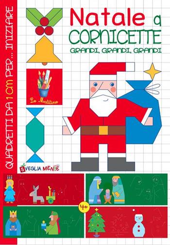 Natale a cornicette grandi, grandi, grandi. Ediz. a colori - Sabina Di Pietro - Libro Edizioni del Baldo 2022 | Libraccio.it