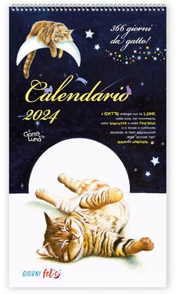 Calendario 2024. Il gatto e la luna  - Libro Edizioni del Baldo 2023, Giorni felici | Libraccio.it
