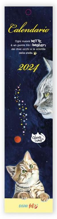 Calendarietto 2024. Il gatto e la luna  - Libro Edizioni del Baldo 2023, Giorni felici | Libraccio.it