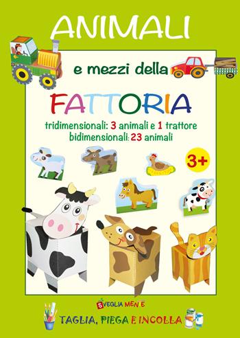 Animali e mezzi della fattoria tridimensionali: 3 animali e 1 trattore, bidimensionali: 23 animali - Irene Mazza - Libro Edizioni del Baldo 2024, Taglia, piega e incolla | Libraccio.it