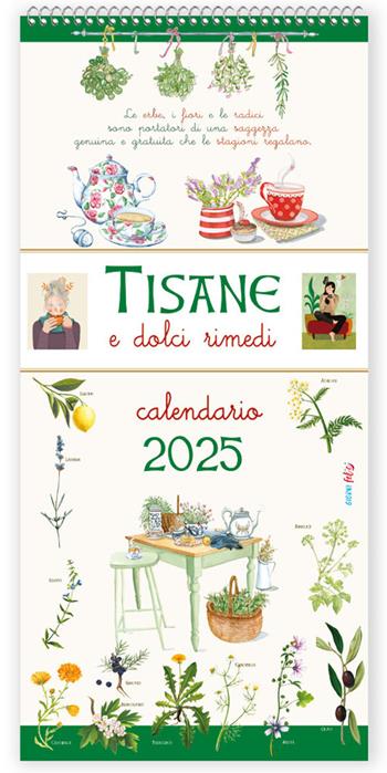 Tisane e dolci rimedi. Le erbe, i fiori, e le radici sono portatori di una saggezza genuina e gratuita che le stagioni regalano. Calendario 2025  - Libro Edizioni del Baldo 2024, Giorni felici | Libraccio.it