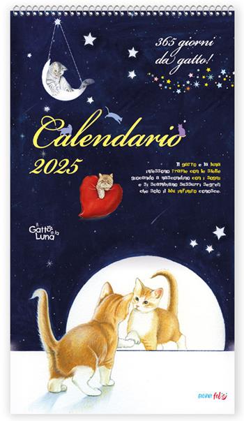 Il gatto e la luna. Calendario 2025  - Libro Edizioni del Baldo 2024, Giorni felici | Libraccio.it