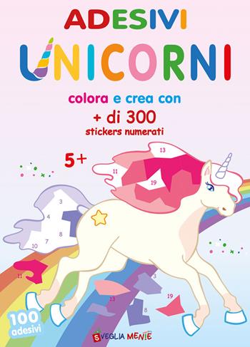 Unicorni. Adesivi. Colora e crea con + di 300 sticker numerati. Ediz. illustrata  - Libro Edizioni del Baldo 2024, 100 adesivi | Libraccio.it