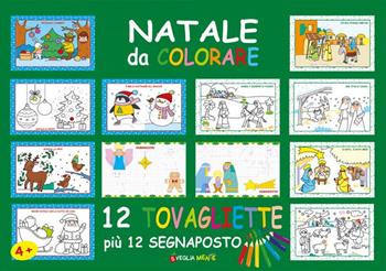 Natale da colorare. Tovagliette. Con 12 segnaposto  - Libro Edizioni del Baldo 2024 | Libraccio.it