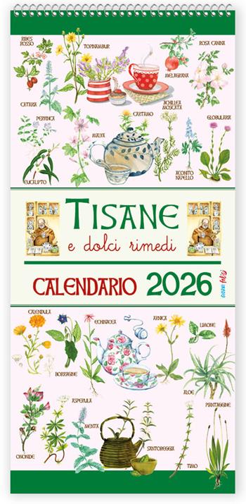 Tisane e dolci rimedi. Calendario 2026  - Libro Edizioni del Baldo 2025, Giorni felici | Libraccio.it