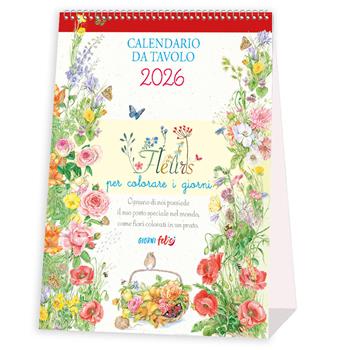 Fleurs per colorare i giorni. Calendario da tavolo 2026  - Libro Edizioni del Baldo 2025 | Libraccio.it
