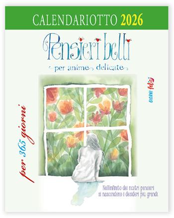 Pensieri belli per anime delicate. Calendariotto 2026 - Lucia Mascagni - Libro Edizioni del Baldo 2025, Giorni felici | Libraccio.it