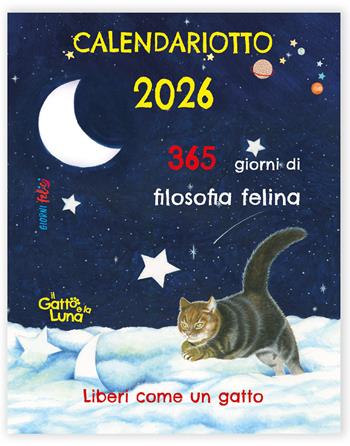 Il gatto e la luna. Calendariotto 2026  - Libro Edizioni del Baldo 2025, Giorni felici | Libraccio.it