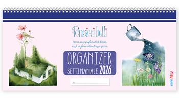 Organizer settimanale 2026. Pensieri belli  - Libro Edizioni del Baldo 2025, Giorni felici | Libraccio.it