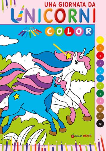 Una giornata da unicorni. Color. Ediz. illustrata - Patrizia Savi - Libro Edizioni del Baldo 2025 | Libraccio.it