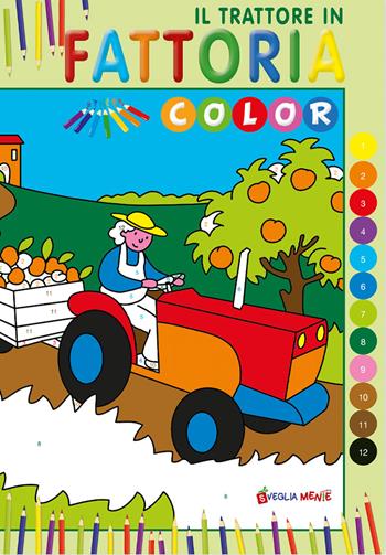 Il trattore in fattoria. Color. Ediz. illustrata - Patrizia Savi - Libro Edizioni del Baldo 2025 | Libraccio.it
