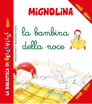 Mignolina la bambina della noce - Patrizia Savi - Libro Edizioni del Baldo 2025, Belleville | Libraccio.it