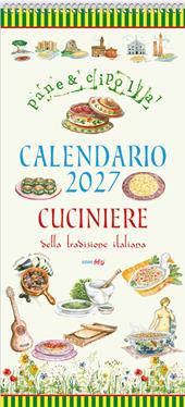 Cucinere della tradizione italiana. Calendario da scrivere 2027