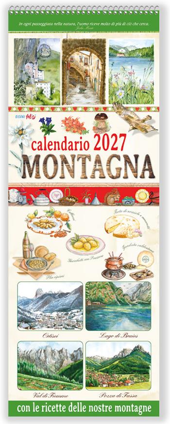 Montagna con le ricette delle nostre montagne. Calendario 2027  - Libro Edizioni del Baldo 2026, Calendari da scrivere lunghi lunghi | Libraccio.it